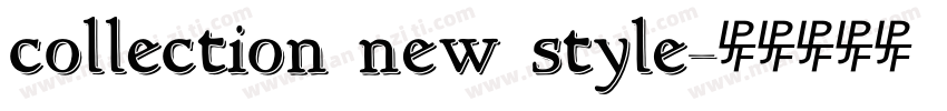 collection new style字体转换